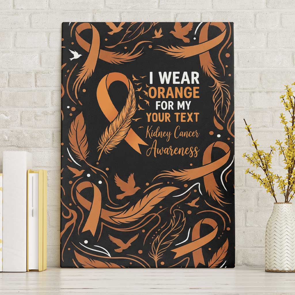 Personalized I Wear Orange Kidney Cancer Awareness Canvas Wall Art Feathered Ribbon Silhouette Illustration