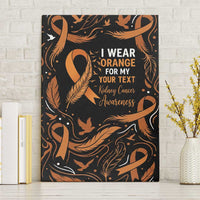 Personalized I Wear Orange Kidney Cancer Awareness Canvas Wall Art Feathered Ribbon Silhouette Illustration