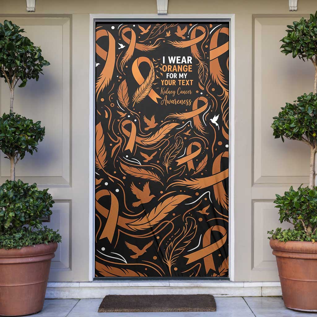 Personalized I Wear Orange Kidney Cancer Awareness Door Cover Feathered Ribbon Silhouette Illustration