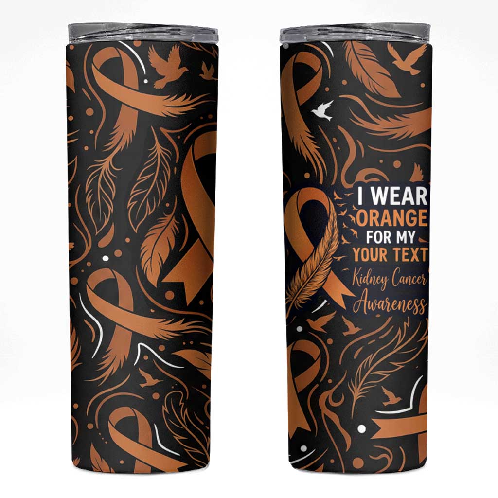 Personalized I Wear Orange Kidney Cancer Awareness Skinny Tumbler Feathered Ribbon Silhouette Illustration