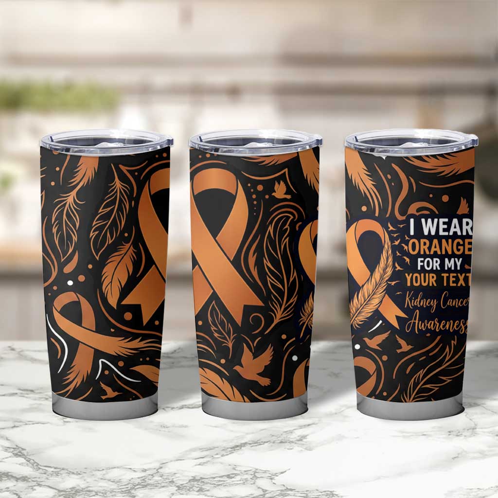 Personalized I Wear Orange Kidney Cancer Awareness Tumbler Cup Feathered Ribbon Silhouette Illustration