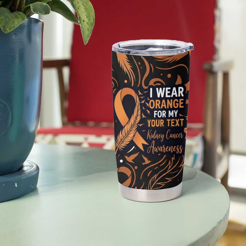 Personalized I Wear Orange Kidney Cancer Awareness Tumbler Cup Feathered Ribbon Silhouette Illustration