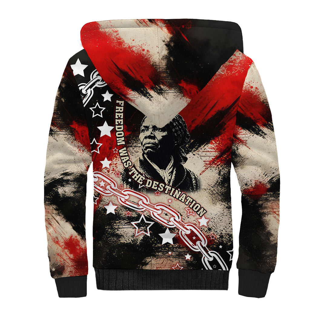 Freedom Fighter Harriet Tubman Sherpa Hoodie Freedom Was The Destination 1822