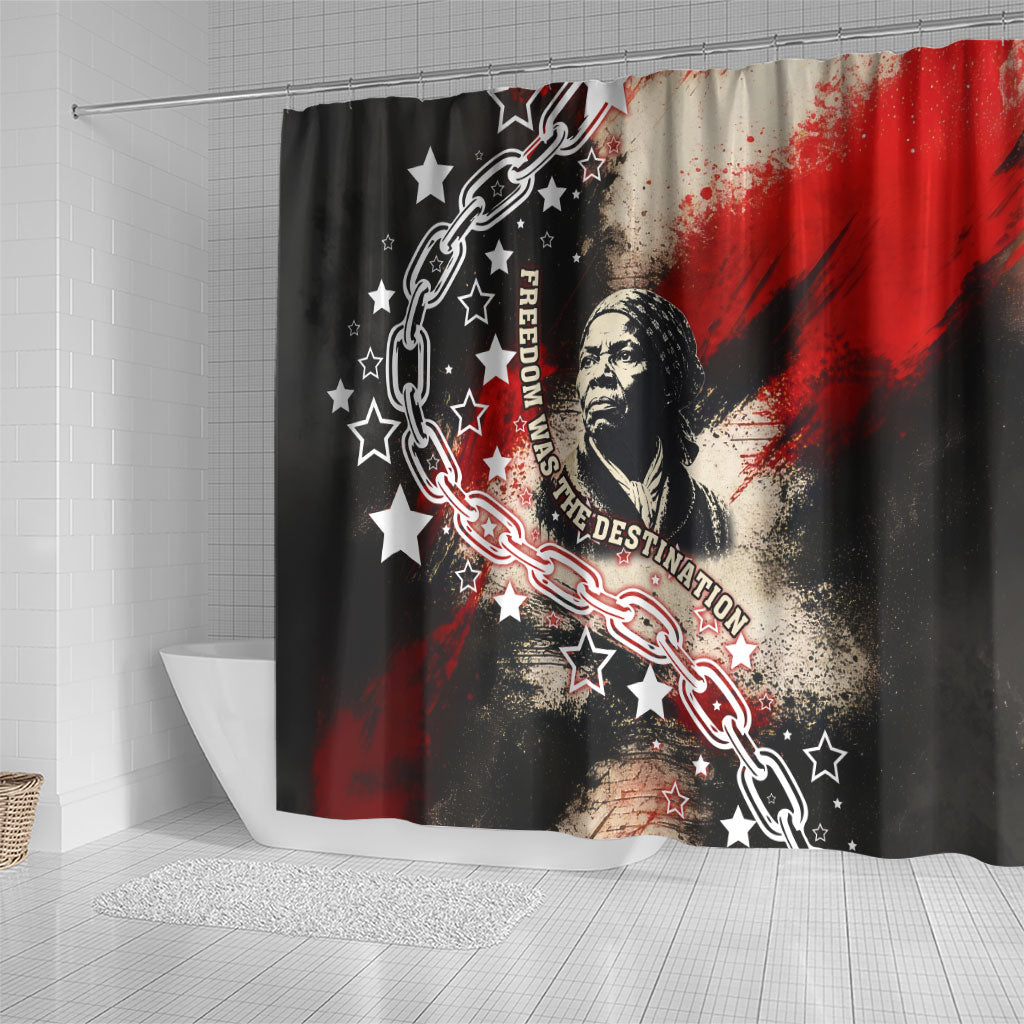 Freedom Fighter Harriet Tubman Shower Curtain Freedom Was The Destination 1822