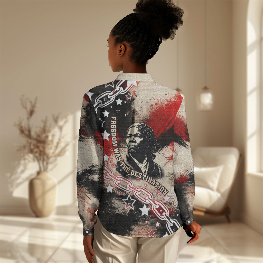 Freedom Fighter Harriet Tubman Women Casual Shirt Freedom Was The Destination 1822