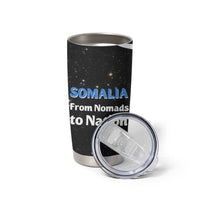 Somalia Tumbler Cup with From Nomads to Nation Camel Galaxy Flag Spirit