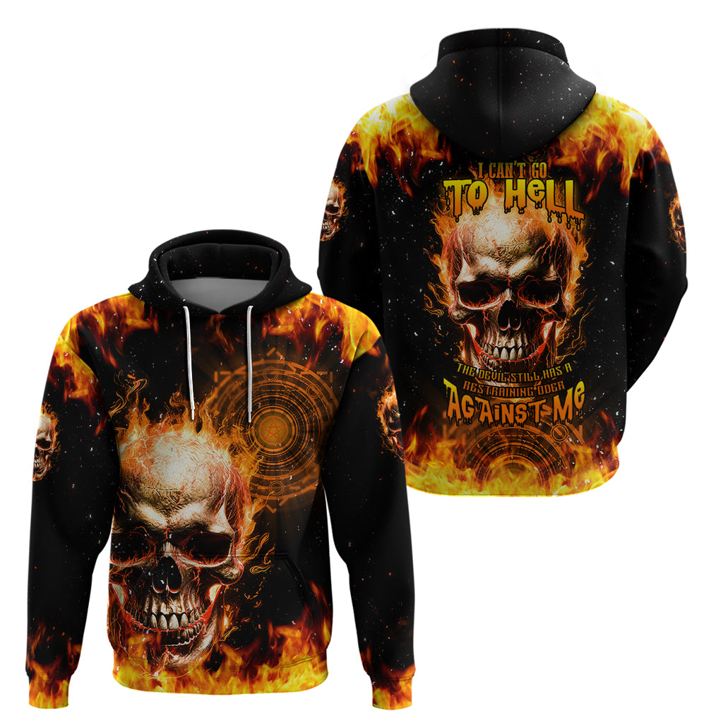 Magic Fire Skull Hoodie I Can't Go To Hell The Devil Still Has A Rest Training Oder Against Me - Wonder Print Shop