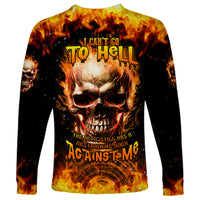 Magic Fire Skull Long Sleeve Shirt I Can't Go To Hell The Devil Still Has A Rest Training Oder Against Me - Wonder Print Shop