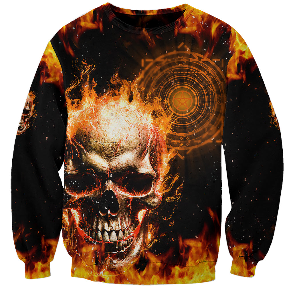 Magic Fire Skull Sweatshirt I Can't Go To Hell The Devil Still Has A Rest Training Oder Against Me - Wonder Print Shop