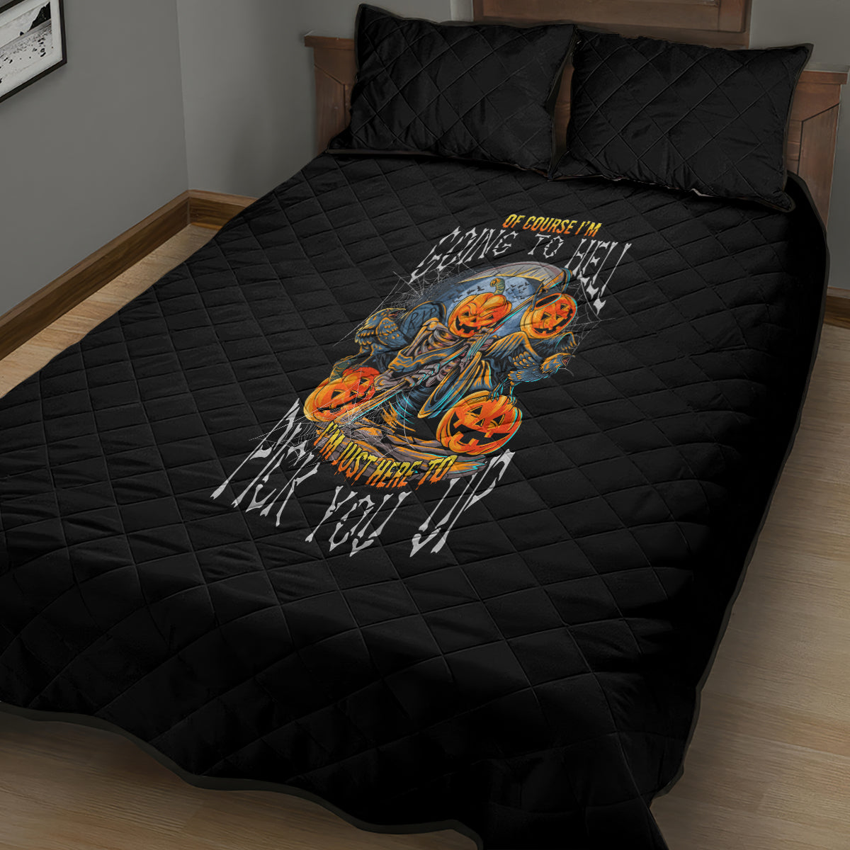 Of Course I'm Going To Hell Skull Pumpkin Halloween Quilt Bed Set - Wonder Print Shop