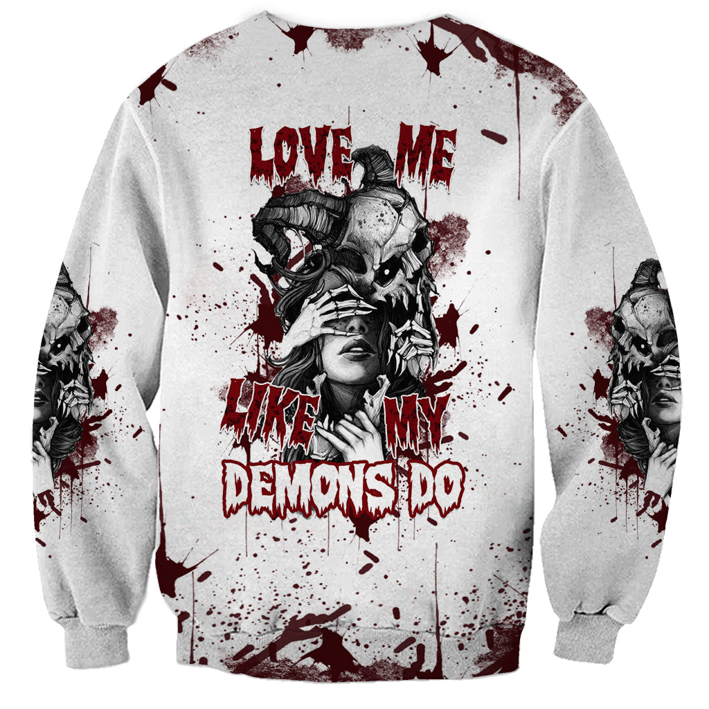 Love Me Like My Demons Do Skull Sweatshirt - Wonder Print Shop