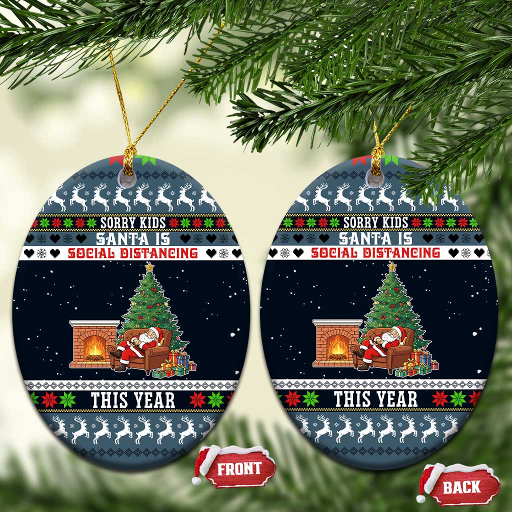 Sorry Kids Santa Is Social Distancing This Year Christmas Ceramic Ornament Xmas Holiday Patterns - Wonder Print Shop