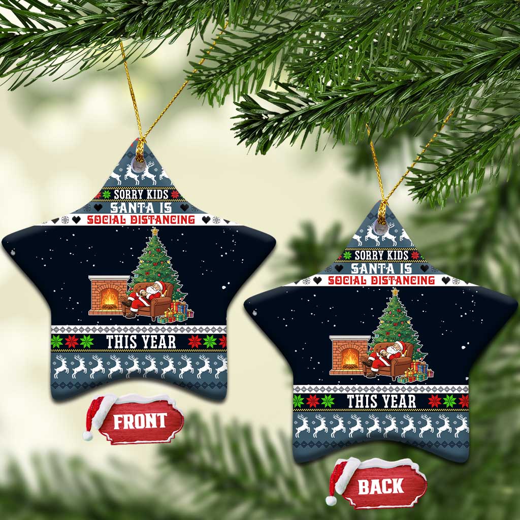 Sorry Kids Santa Is Social Distancing This Year Christmas Ceramic Ornament Xmas Holiday Patterns - Wonder Print Shop
