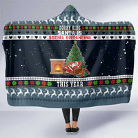 Sorry Kids Santa Is Social Distancing This Year Christmas Hooded Blanket Xmas Holiday Patterns - Wonder Print Shop