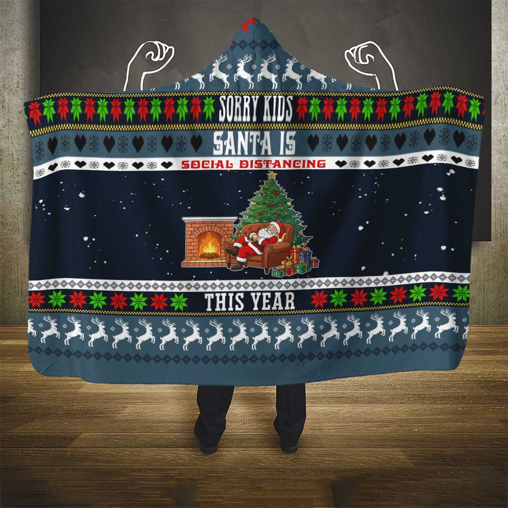Sorry Kids Santa Is Social Distancing This Year Christmas Hooded Blanket Xmas Holiday Patterns - Wonder Print Shop