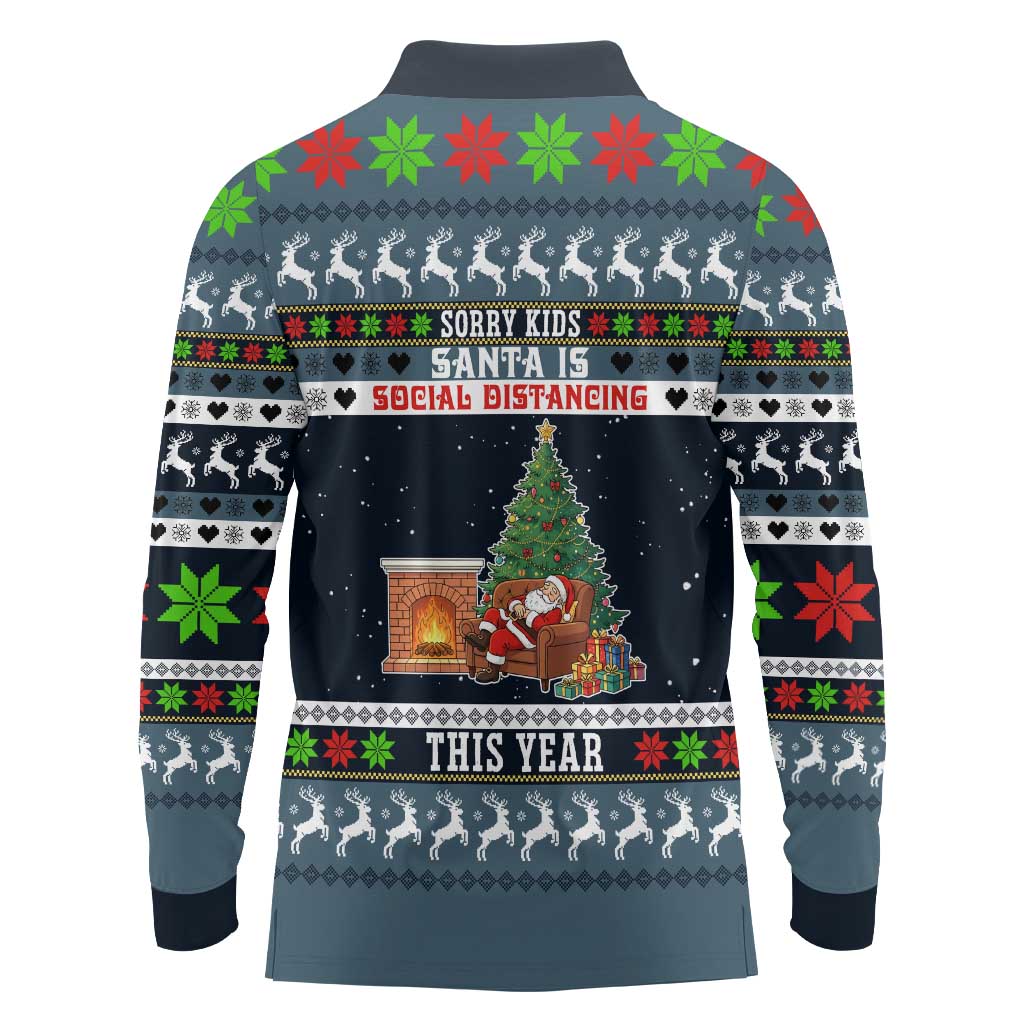 Sorry Kids Santa Is Social Distancing This Year Christmas Long Sleeve Polo Shirt Xmas Holiday Patterns - Wonder Print Shop