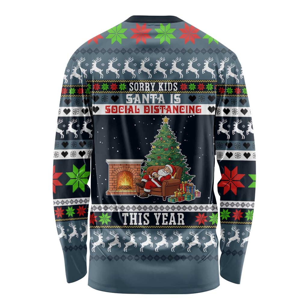 Sorry Kids Santa Is Social Distancing This Year Christmas Long Sleeve Shirt Xmas Holiday Patterns - Wonder Print Shop