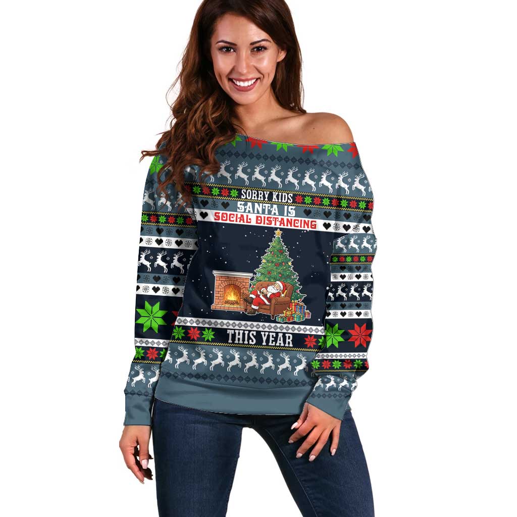 Sorry Kids Santa Is Social Distancing This Year Christmas Off Shoulder Sweater Xmas Holiday Patterns - Wonder Print Shop
