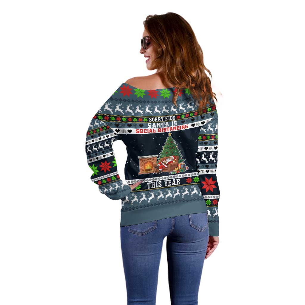 Sorry Kids Santa Is Social Distancing This Year Christmas Off Shoulder Sweater Xmas Holiday Patterns - Wonder Print Shop