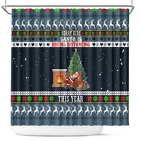 Sorry Kids Santa Is Social Distancing This Year Christmas Shower Curtain Xmas Holiday Patterns - Wonder Print Shop