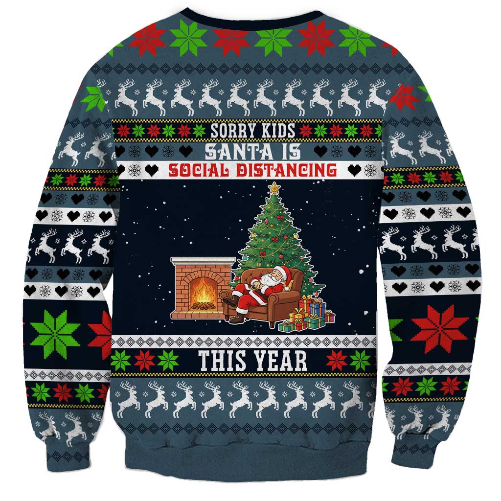 Sorry Kids Santa Is Social Distancing This Year Christmas Sweatshirt Xmas Holiday Patterns - Wonder Print Shop
