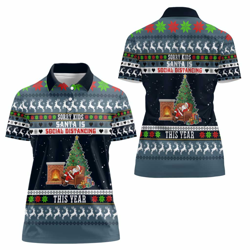 Sorry Kids Santa Is Social Distancing This Year Christmas Women Polo Shirt Xmas Holiday Patterns - Wonder Print Shop