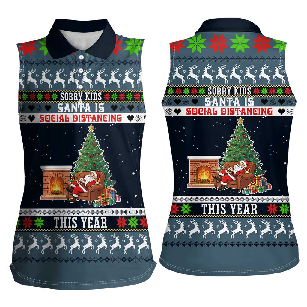 Sorry Kids Santa Is Social Distancing This Year Christmas Women Sleeveless Polo Shirt Xmas Holiday Patterns - Wonder Print Shop
