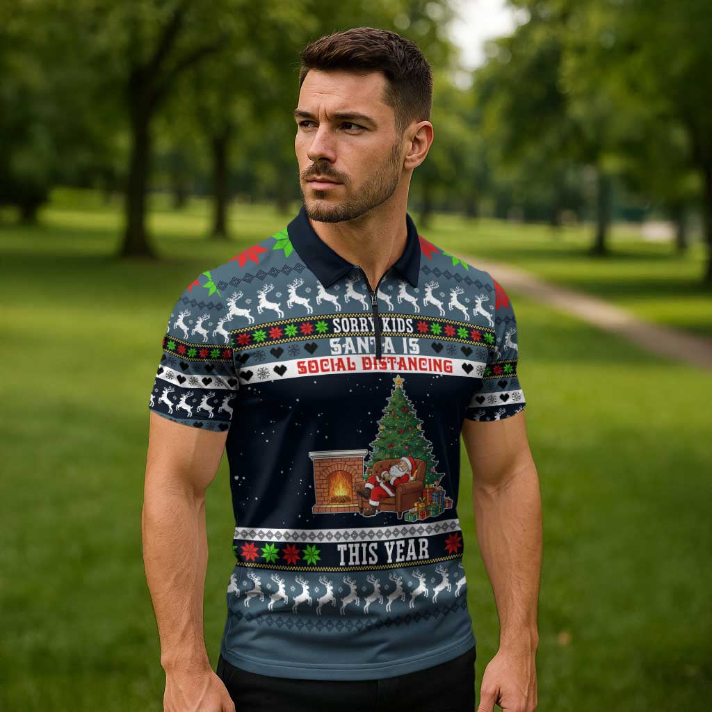 Sorry Kids Santa Is Social Distancing This Year Christmas Zipper Polo Shirt Xmas Holiday Patterns - Wonder Print Shop