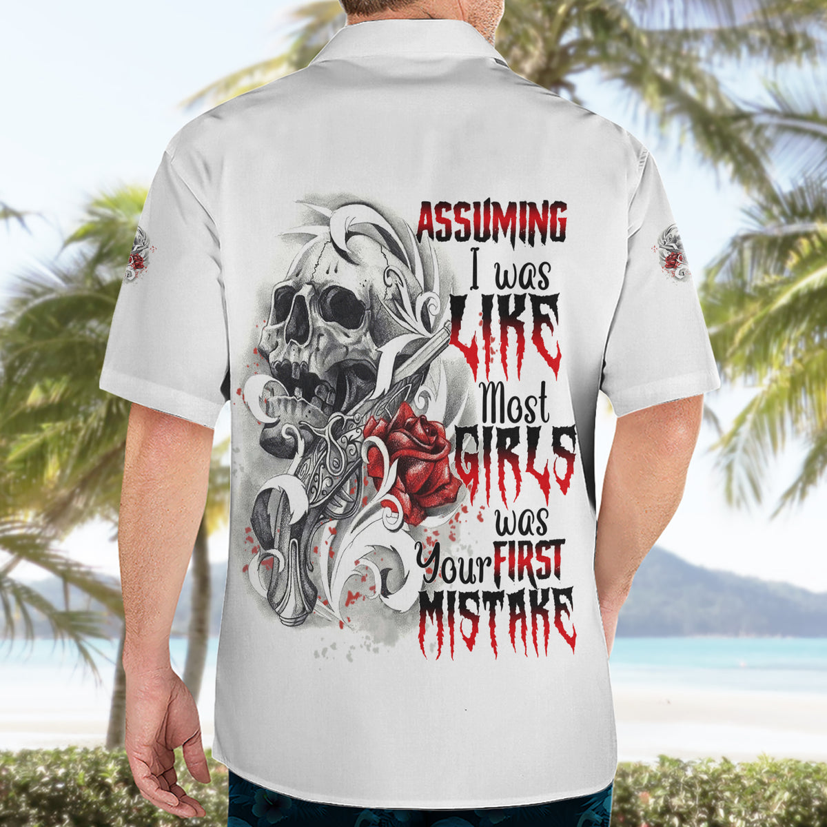Assuming I Was Like Most Girls Skull Hawaiian Shirt - Wonder Print Shop