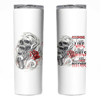 Assuming I Was Like Most Girls Skull Skinny Tumbler - Wonder Print Shop