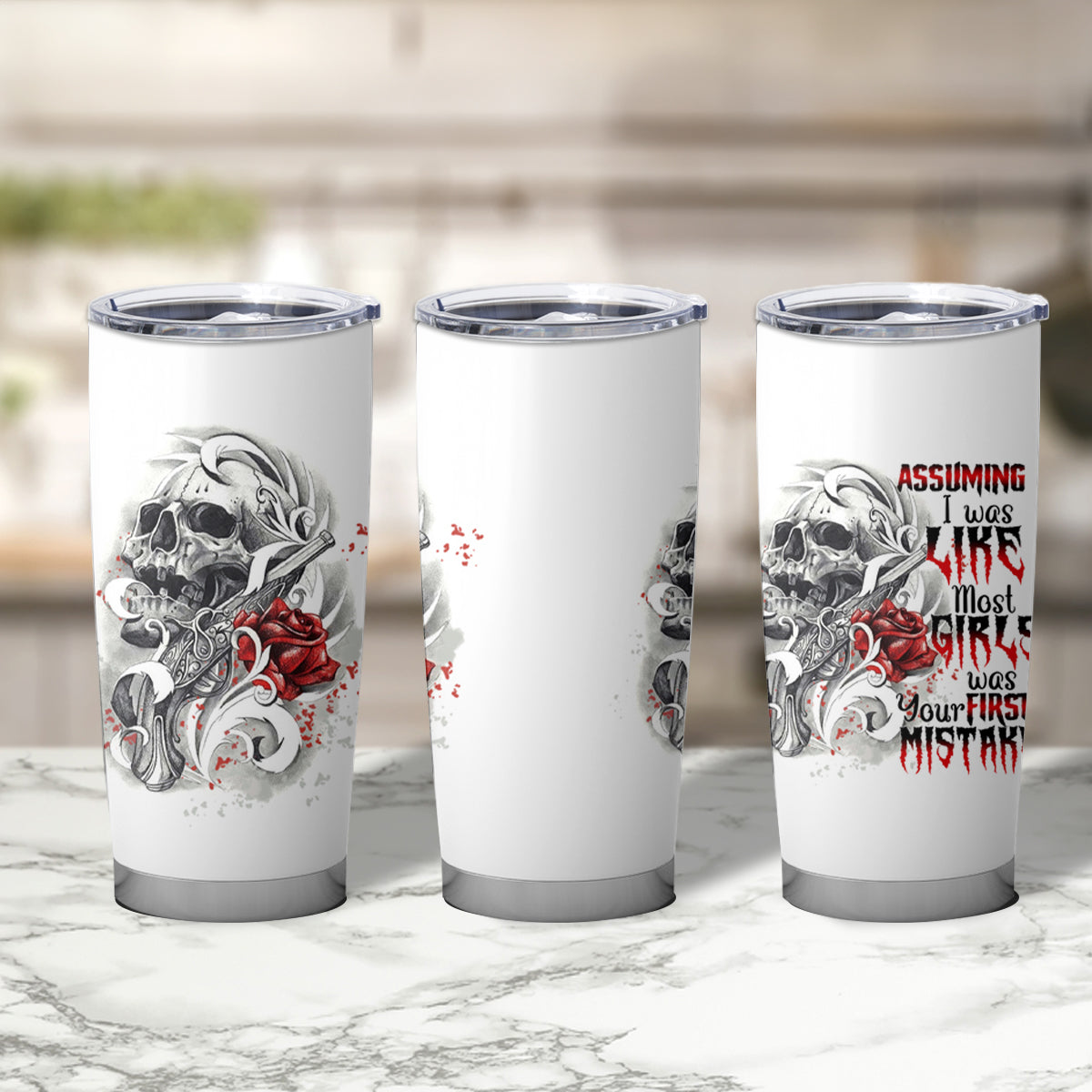 Assuming I Was Like Most Girls Skull Tumbler Cup - Wonder Print Shop