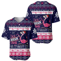 Flamingo I Am The Reason Santa Has A Naughty Christmas Baseball Jersey Xmas Holiday Patterns - Wonder Print Shop