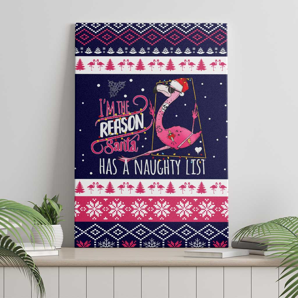 Flamingo I Am The Reason Santa Has A Naughty Christmas Canvas Wall Art Xmas Holiday Patterns - Wonder Print Shop