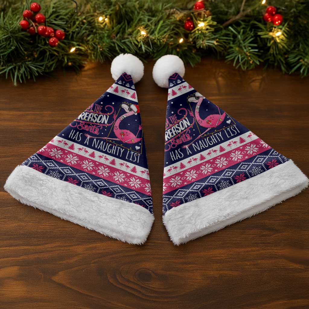 Flamingo I Am The Reason Santa Has A Naughty Christmas Santa Hat Xmas Holiday Patterns - Wonder Print Shop