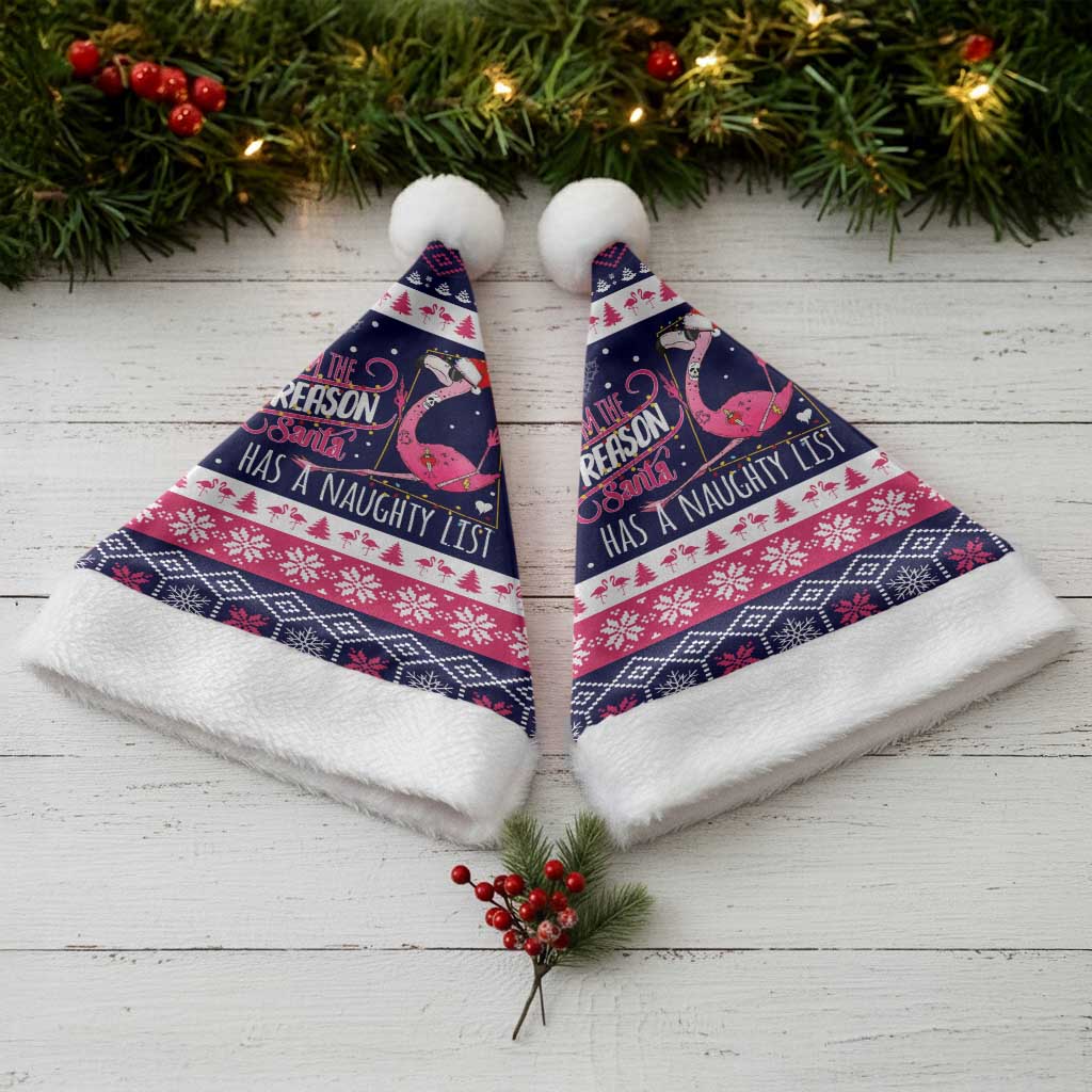 Flamingo I Am The Reason Santa Has A Naughty Christmas Santa Hat Xmas Holiday Patterns - Wonder Print Shop