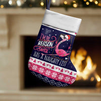 Flamingo I Am The Reason Santa Has A Naughty Christmas Stocking Xmas Holiday Patterns - Wonder Print Shop