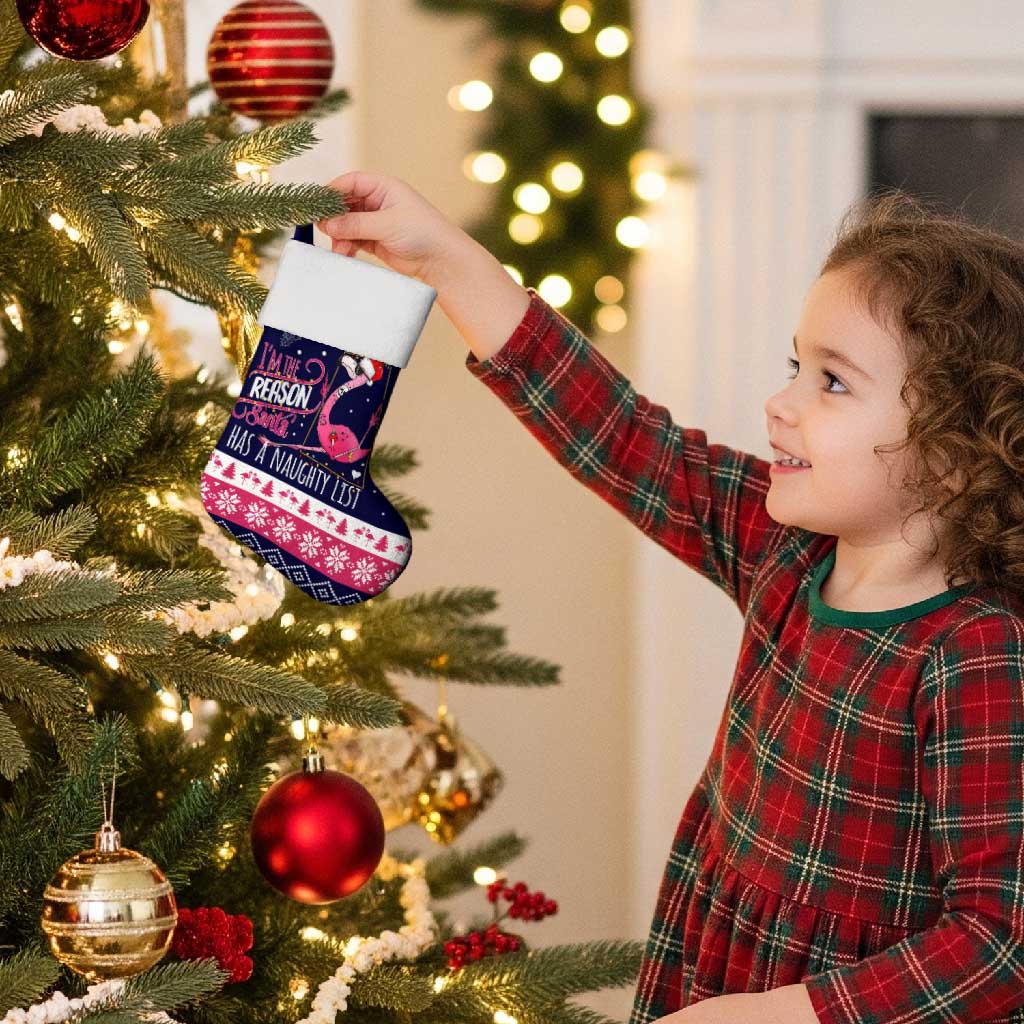 Flamingo I Am The Reason Santa Has A Naughty Christmas Stocking Xmas Holiday Patterns - Wonder Print Shop