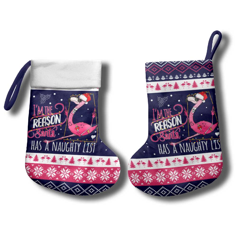 Flamingo I Am The Reason Santa Has A Naughty Christmas Stocking Xmas Holiday Patterns - Wonder Print Shop