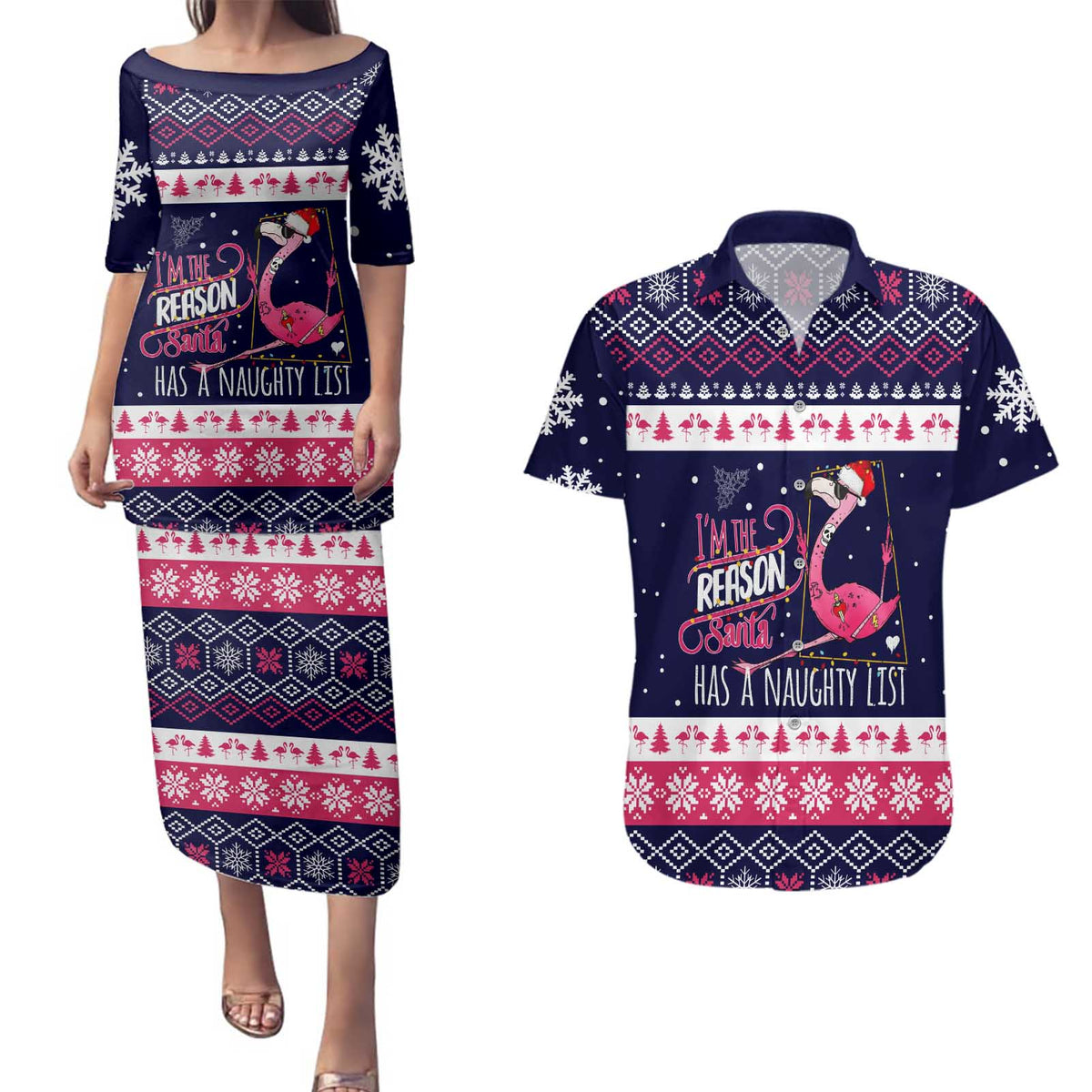 Flamingo I Am The Reason Santa Has A Naughty Christmas Couples Matching Puletasi and Hawaiian Shirt Xmas Holiday Patterns - Wonder Print Shop