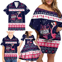 Flamingo I Am The Reason Santa Has A Naughty Christmas Family Matching Off Shoulder Short Dress and Hawaiian Shirt Xmas Holiday Patterns - Wonder Print Shop