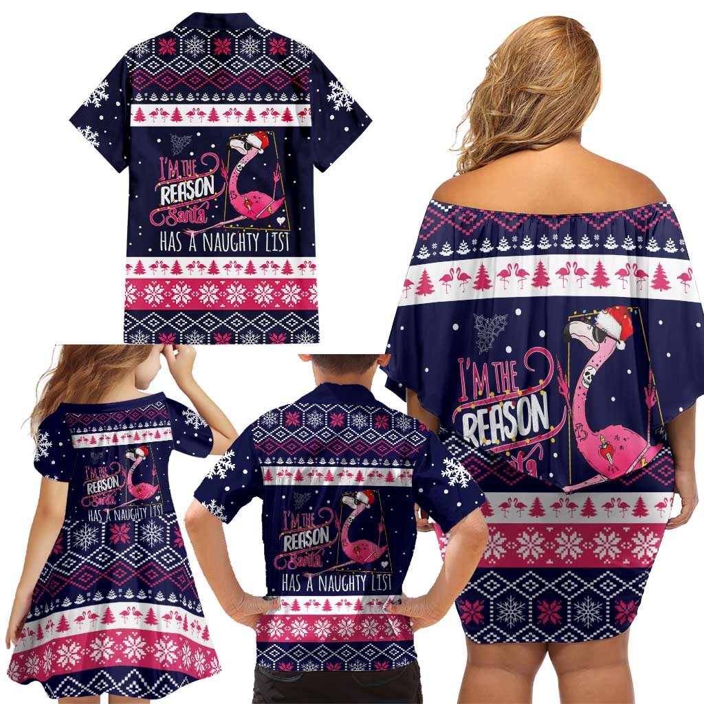 Flamingo I Am The Reason Santa Has A Naughty Christmas Family Matching Off Shoulder Short Dress and Hawaiian Shirt Xmas Holiday Patterns - Wonder Print Shop