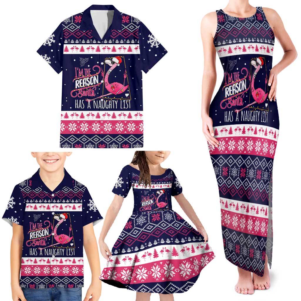 Flamingo I Am The Reason Santa Has A Naughty Christmas Family Matching Tank Maxi Dress and Hawaiian Shirt Xmas Holiday Patterns - Wonder Print Shop