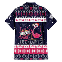 Flamingo I Am The Reason Santa Has A Naughty Christmas Hawaiian Shirt Xmas Holiday Patterns - Wonder Print Shop