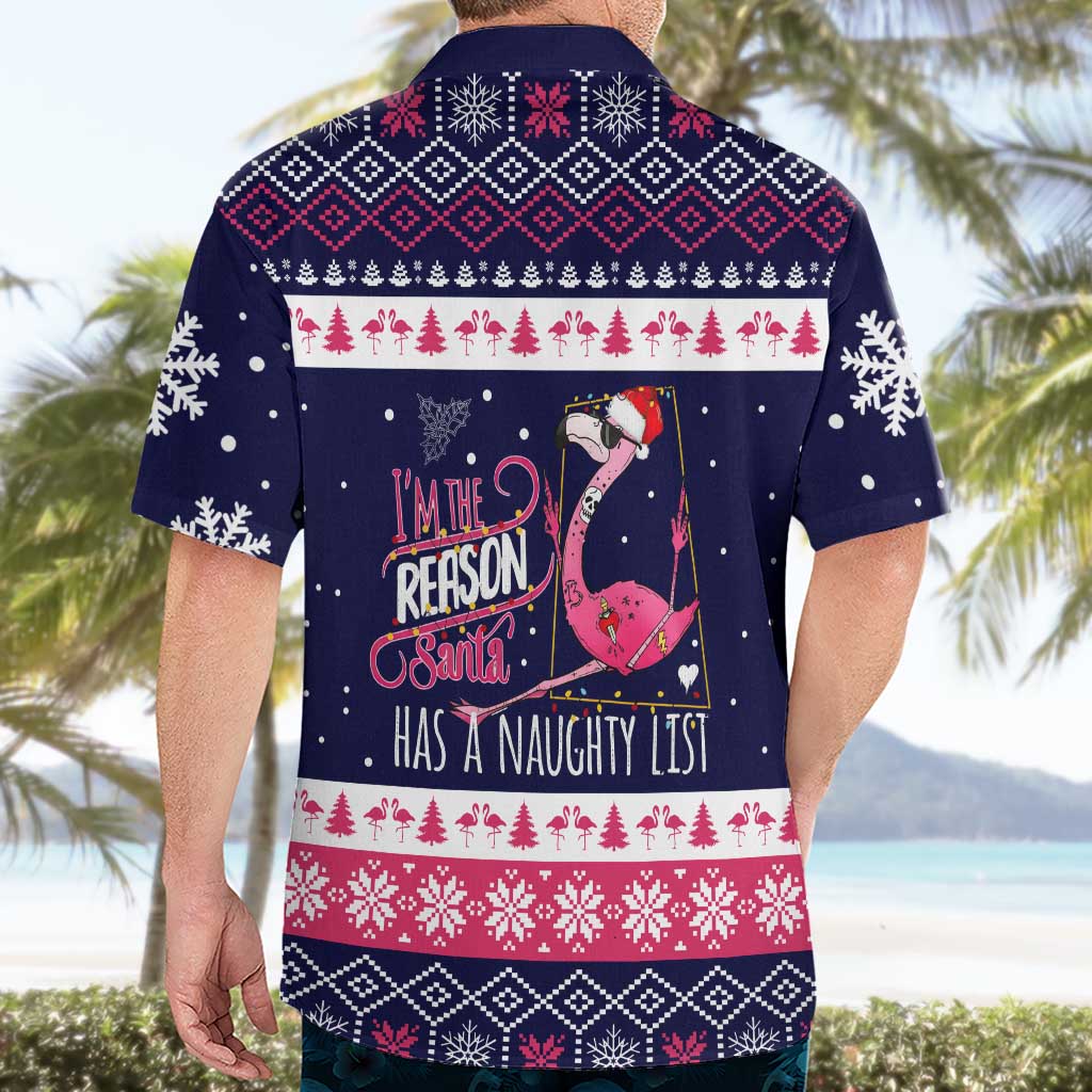 Flamingo I Am The Reason Santa Has A Naughty Christmas Hawaiian Shirt Xmas Holiday Patterns - Wonder Print Shop