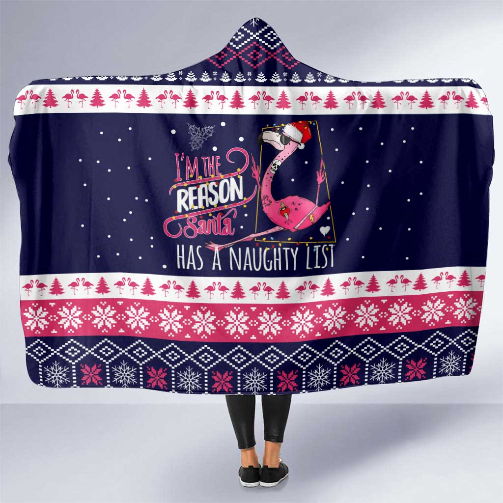 Flamingo I Am The Reason Santa Has A Naughty Christmas Hooded Blanket Xmas Holiday Patterns - Wonder Print Shop