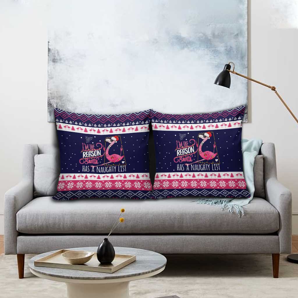 Flamingo I Am The Reason Santa Has A Naughty Christmas Pillow Cover Xmas Holiday Patterns - Wonder Print Shop