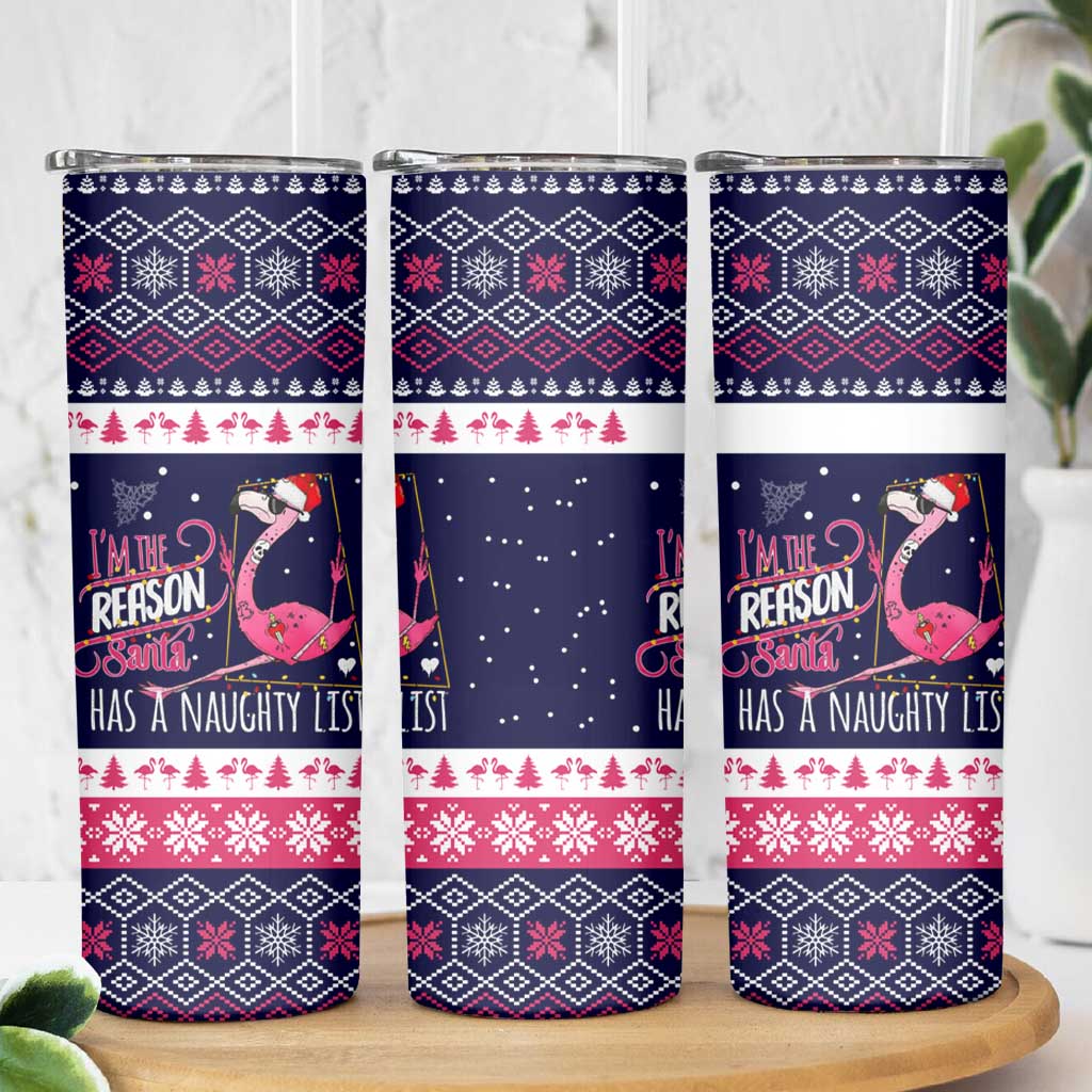 Flamingo I Am The Reason Santa Has A Naughty Christmas Skinny Tumbler Xmas Holiday Patterns - Wonder Print Shop