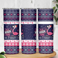 Flamingo I Am The Reason Santa Has A Naughty Christmas Skinny Tumbler Xmas Holiday Patterns - Wonder Print Shop