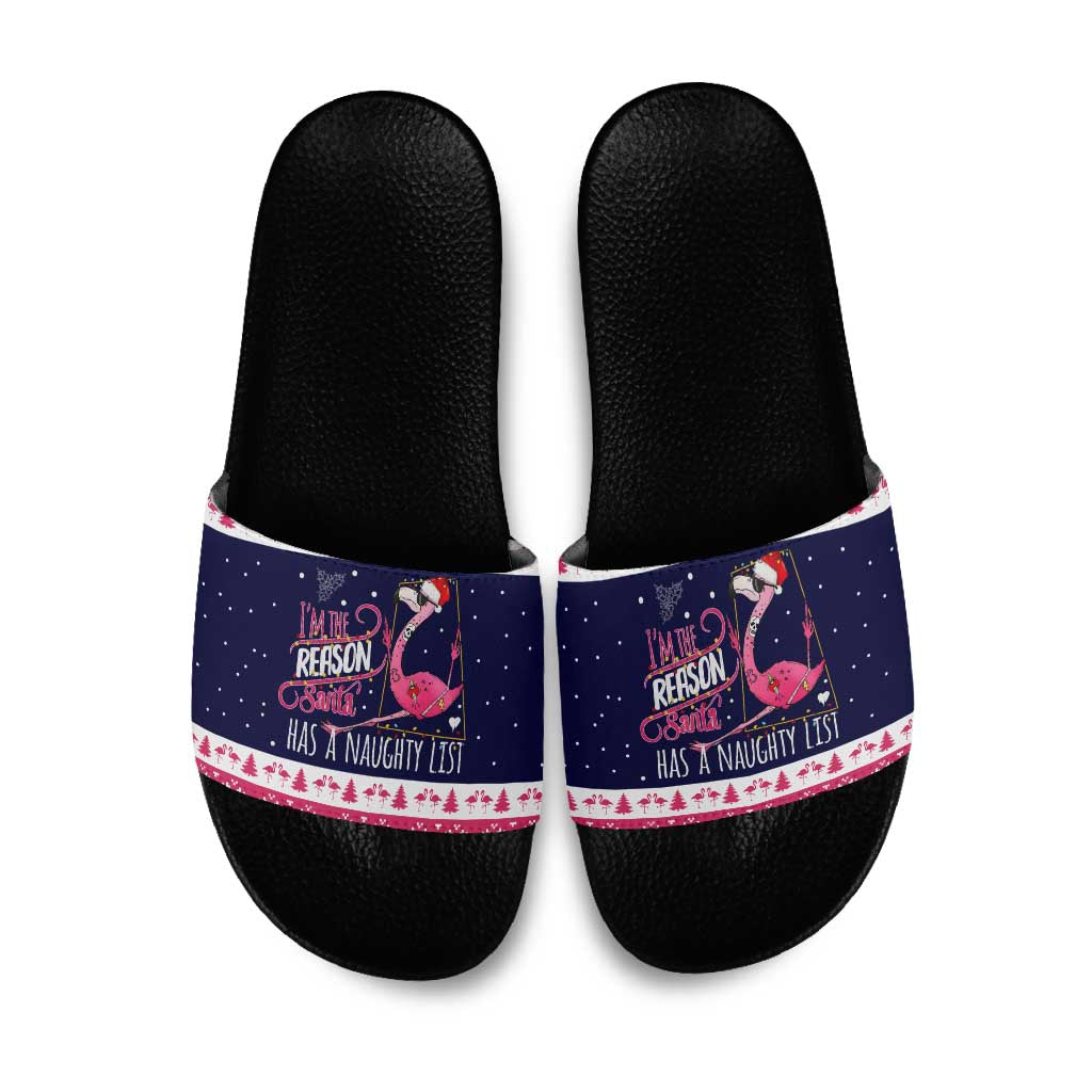 Flamingo I Am The Reason Santa Has A Naughty Christmas Slide Sandals Xmas Holiday Patterns - Wonder Print Shop