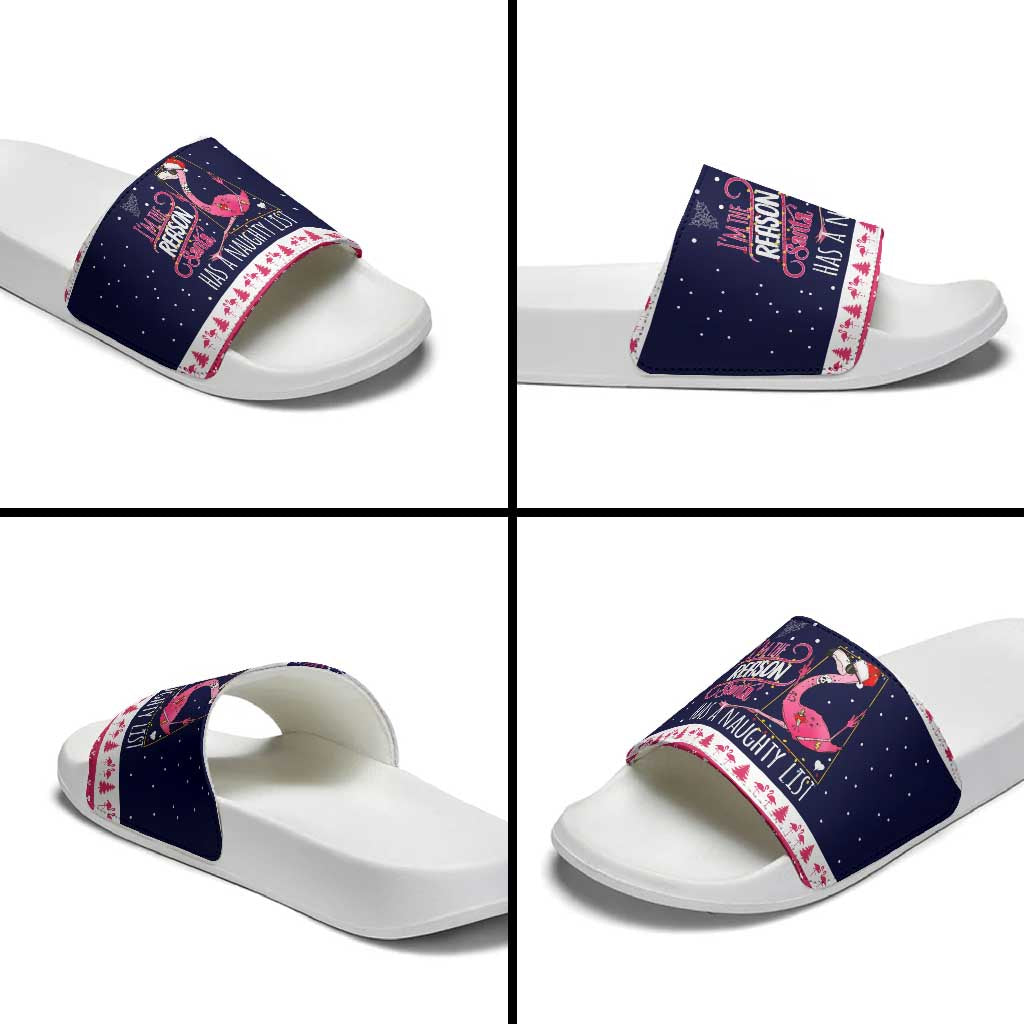 Flamingo I Am The Reason Santa Has A Naughty Christmas Slide Sandals Xmas Holiday Patterns - Wonder Print Shop